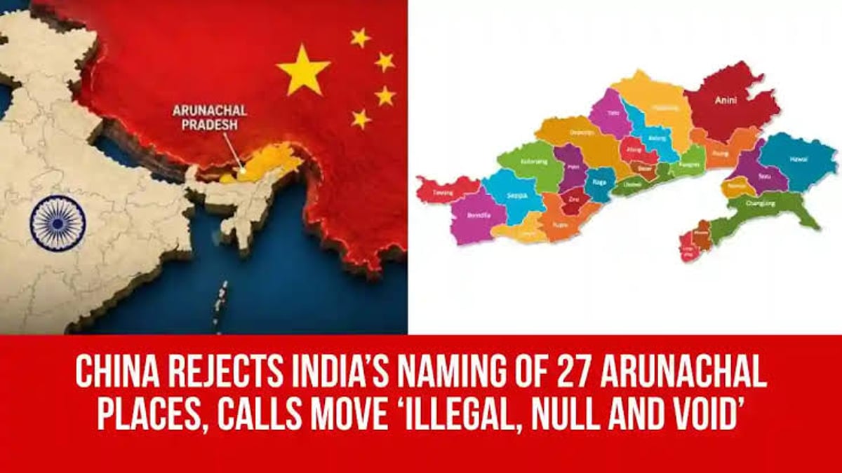 China Rejects India Map Update of 27 Arunachal Pradesh Locations Calling Standardization Invalid