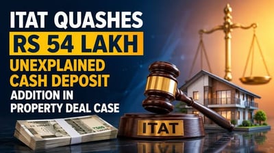 Income Tax Notice Over 54 Lakh Cash Deposit Cancelled as ITAT Delhi Relieves Property Dealer